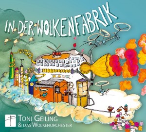 Toni mit Orchester anzutreffen "in der Wolkenfabrik"