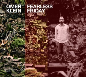 Omer Klein - Fearless Friday