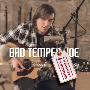 Was für eine Stimme: Bad Temper Joe