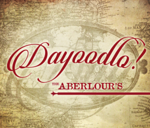 The Aberlour's - Dayoodlo! (2015)