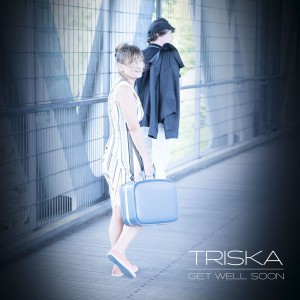 Triska - Get Well Soon (2015)