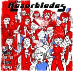 The Razorblades – New Songs for the Weird People