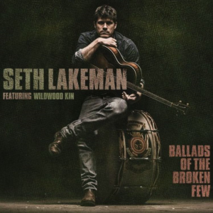 Seth Lakeman – Ballads of the Broken Few (2016)