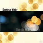 Saoirse Mhór - Ghosts of Tomorrow