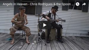 Chris Rodrigues & Abby the Spoon Lady - Angels in Heaven
